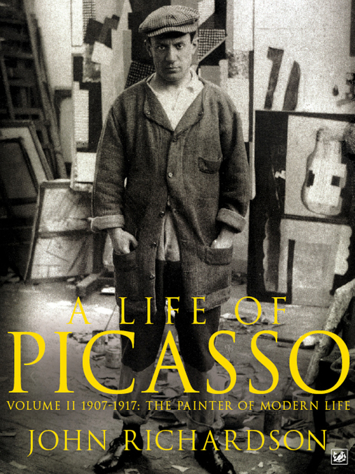 Title details for A Life of Picasso, Volume II by John Richardson - Available